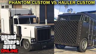 GTA 5 Online: Phantom Custom vs Hauler Custom (Comparison)