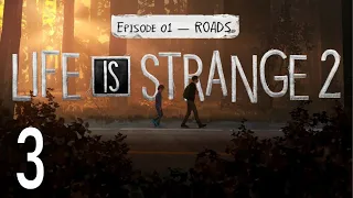 LIFE IS STRANGE 2 ❑ 3 – ROADS: BEAR STATION | Platinum Gameplay Walkthrough - FULL GAME