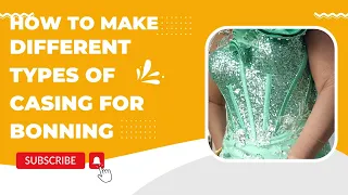 Corset: How To Create Different Types of Casing for Boning