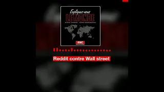 Reddit contre Wall street - Expliquez-nous le Monde