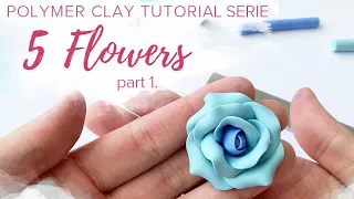 5 Flowers [ part 1.] | Polymer Clay Modelling Tutorial Serie