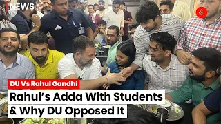 Rahul Gandhi’s Adda With Students Of Delhi PG Men’s Hostel, & Why Did Delhi University Oppose It?