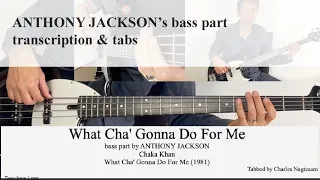 WHAT CHA' GONNA DO FOR ME -Anthony Jackson -Chaka Khan -Stenback Bass -Moog sub -sheet music video
