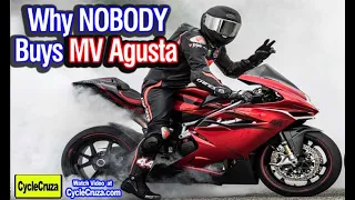 Why NOBODY Buys MV Agusta Motorcycles