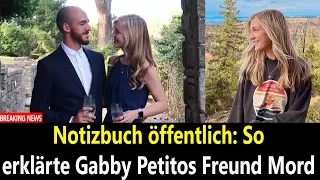 Notizbuch öffentlich: So erklärte Gabby Petitos Freund Mord