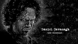 Daniel Cavanagh - The Exorcist (from Monochrome)