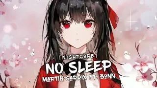 Nightcore - No Sleep (Martin Garrix feat. Bonn) - (Lyrics)