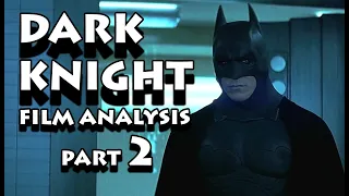 Seriously overrated THE DARK KNIGHT (a two-faced film analysis) part 2