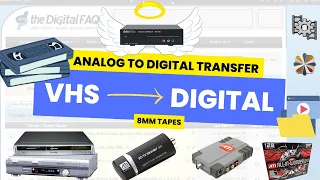 Transfer VHS or 8mm tape to digital: best method for analog-to-digital transfers