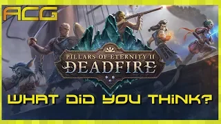 Pillars of Eternity 2 Deadfire - What Do You Think? - Impressions From Gamers