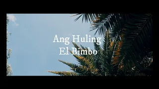 Eraserheads | Ang Huling El Bimbo | Music Video