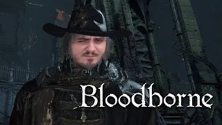 Мэддисон первый раз играет в Bloodborne