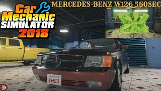 MERCEDES-BENZ W126 560SEC RESTORATION! | CAR MECHANIC SIMULATOR 2018