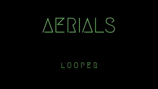 Aerials - System Of A Down  (L o o p e r cover)