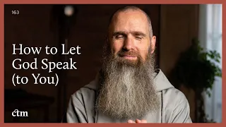 How to Let God Speak (to You) | LITTLE BY LITTLE | Fr Columba Jordan CFR