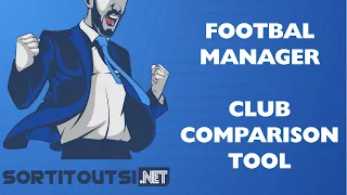 Football Manager Club Comparison Tool