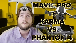 DJI Mavic Pro vs GoPro Karma vs Phantom 4