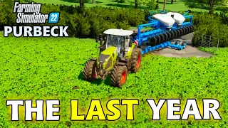 THE LAST YEAR ON THE FARM | Purbeck | FARMING SIMULATOR 22 - Episode 31