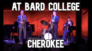 Cherokee feat. Peter Bernstein Live @ Bard College