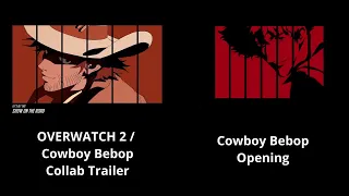 Overwatch 2 x Cowboy Bebop Collab Trailer vs Original Cowboy Bebop opening