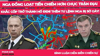 Nga đồng loạt tiến chiếm hơn chục trận địa! Khắc Cốp trở thành hố đen! Thêm tư lệnh Nga bị sờ gáy!