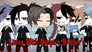 *.✧ Living With Vampire Brother's || Poly || BAD GRAMMAR *.✧