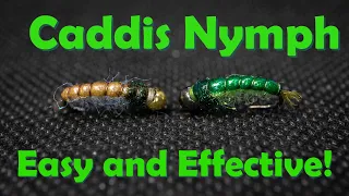 Caddis Nymph - Easy and Effective Fly Tying