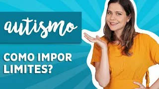 Autismo: Como impor limites?