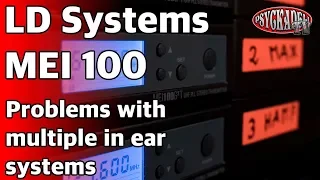 LD Systems MEI 100 problem with multiple in ear systems