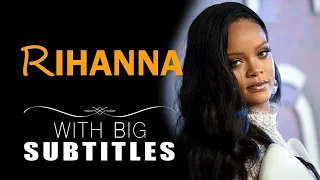 Learn English -  Rihanna You don't have to be rich or famous! (Big English Subtitles)