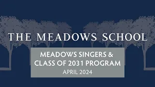 Meadows Singers & 5th Grade Performance | Spring 2024 | The Meadows School