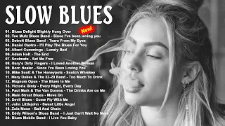 Best Of Slow Blues 🌏 A Little Whiskey And Midnight Blues 🌏 Relaxing Blues By Night  Vol.1