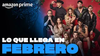 Lo que llega en febrero | Amazon Prime