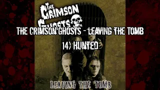 The Crimson Ghosts - Leaving the tomb - 14 - Hunted