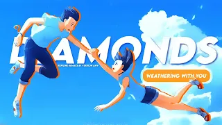 Diamonds- Weathering with you AMV preset (Ib @Repsine)