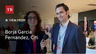 Borja García Fernandez, Citi Social Finance – View from Felaban 2023