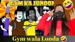 Gym ka Junoon | Girl Funny Reaction | BP Reaction