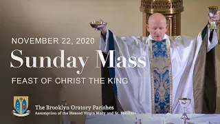 Catholic Mass | Our Lord Jesus Christ, King of the Universe | November 22, 2020 | BROOKLYN ORATORY