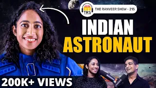 Conversation With An Astronaut - Space, Aliens & The Future | Sirisha Bandla | The Ranveer Show 215