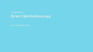 Performing Direct Ophthalmoscopy