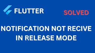Push Notification not Working in Release Mode: How to Fix || Background and terminated app