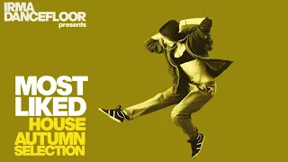 Best Soulful Deep House Dancefloor Selection - Most Liked Autumn