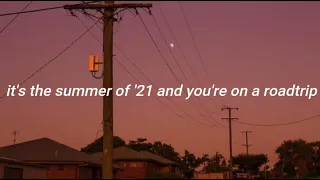 it's the summer of '21 and you're on a roadtrip ~a playlist