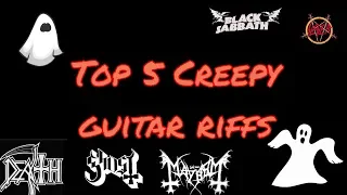 Top 5 Creepy Guitar Riffs