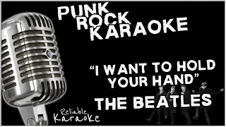 The Beatles - I Want to Hold Your Hand (PUNK ROCK KARAOKE VERSION)