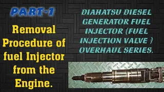 PART 1:FUEL INJECTOR REMOVAL FROM ENGINE .(Diesel Generator Fuel Injection Valve Overhaul Series)