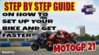 How To Get Better At MotoGP 21 | A Step By Step Guide On Setup🏍