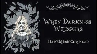 When Darkness Whispers - Dark Piano Music | Sad Piano Music| Tim Burton's Style