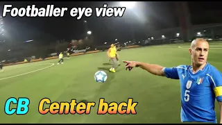 Center back Footballer eye view CB