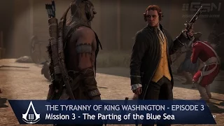 Assassin's Creed 3 - The Tyranny of King Washington - Mission 3: The Parting of the Blue Sea (100%)